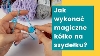 Jak rozpocząć szydełkowanie maskotki Magiczne kółko na szydełku [upl. by Yanej]