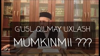 Gusl qilmay uxlash mumkinmi [upl. by Kerwin]