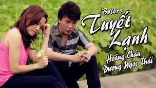 TUYẾT LẠNH  HOÀNG CHÂU ft DƯƠNG NGỌC THÁI  OFFICIAL MUSIC VIDEO [upl. by Eelarak169]