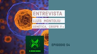 Entrevista a Lluis Montoliu Genética CRISPR y divulgación científica [upl. by Sherar809]