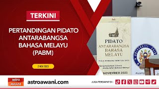 LANGSUNG Pertandingan Pidato Antarabangsa Bahasa Melayu PABM PPM 2023  2 Nov 2023 [upl. by Elman]