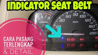 Modifikasi Pasang Indikator Seat Belt  Detail dan lengkap [upl. by Fisa947]