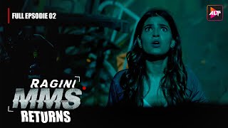 Ragini MMS Returns Full Episode 2  The beginning of a nightmare  Riya SenNishant Singh MalkanI [upl. by Benedicto]