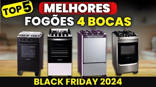 Qual o MELHOR FOGÃO 4 BOCAS 2024 Top 5 Melhores Fogões 4 bocas para Comprar Do Barato ao Caro [upl. by Damian]