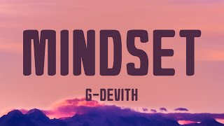 MINDSET  GDEVITH Lyrics [upl. by Elidad125]