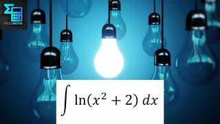 Integration of ln x22 [upl. by Romeo]