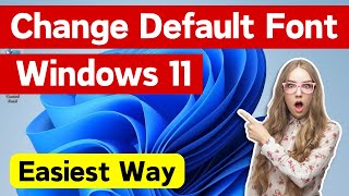 How To Change Default System Font On Windows 11  Change Font Style in Windows 11 Easiest Way [upl. by Huxham930]