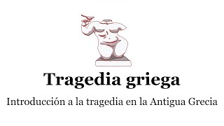 Tragedia griega  Clase 2 [upl. by Gausman]