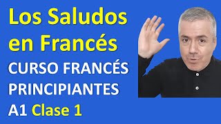 Los Saludos en Francés  Curso de Francés para Principiantes A1  Saludar en Francés  Clase 1 [upl. by Meryl]