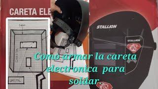 Como armar la careta electrónica para soldar [upl. by Saqaw]