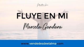 FLUYE EN MI  MARCELA GANDARA  ACORDES [upl. by Nylannej930]