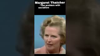 Margaret Thatchers Timeless Critique of Socialism  Insights for the Modern Age [upl. by Alletsirhc]