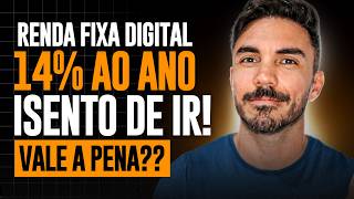 🤑 14 ao ano isento de IR Renda Fixa Digital vale a pena Como funciona [upl. by Jereld]