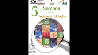 5ta Semana de Ingeniería Biológica [upl. by Enylcaj702]