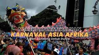 Meriahnya Karnaval Asia Afrika di Bandung [upl. by Sissie]