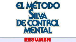 📕 Libro resumido El método Silva de control mental en 15 minutos [upl. by Eiluj]