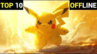 🔥Top 10 Offline Pokémon Games for Android [upl. by Anstus]