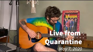 Live from Quarantine  May 7 [upl. by Hannus]