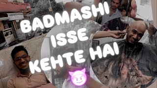 BADMASHI ISSE KEHTE HAI 😈dailyvlog subscribe [upl. by Capon]