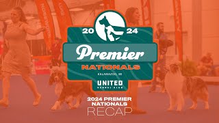 2024 UKC Premier Nationals Recap [upl. by Milon978]