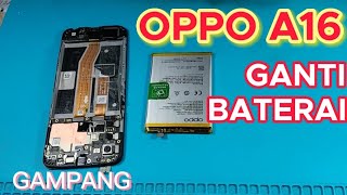 Oppo A16 Ganti Baterai  How to replace Oppo A16 batery [upl. by Eisenberg244]