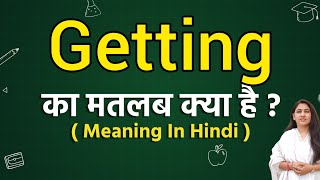 Getting meaning in hindi  Getting ka matlab kya hota hai  Word meaning [upl. by Jeramie]