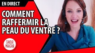 👩‍⚕️ Comment raffermir la peau du ventre  Consultation Savoir Maigrir 351 du 261018 [upl. by Shaver]