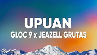 Gloc 9 ft Jeazell Grutas  Upuan Lyrics [upl. by Bluefarb]