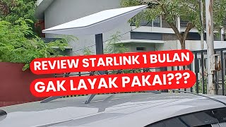 Review Starlink Setelah 1 Bulan Gak Layak Pakai [upl. by Lepper]