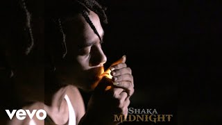 Shaka  Midnight Official Music Video [upl. by Aday]