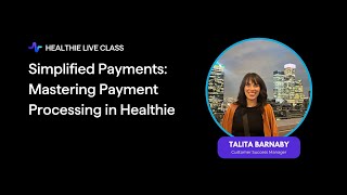 Simplified Payments Mastering Payment Processing in Healthie [upl. by Inalan]