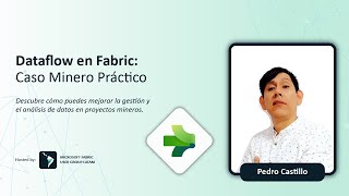 Dataflow en Fabric Caso Minero Práctico [upl. by Reginnej]