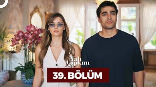 Yalı Çapkını 39 Bölüm [upl. by Konstantin]