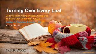 Turning Over Every Leaf Will Physician Compensation Structures Be Stark LawCompliant in 2022 [upl. by Oag930]