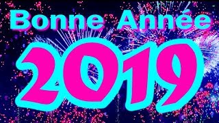 Bonne Année 2019 [upl. by Irakab]