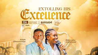 EXTOLLING HIS EXCELLENCE  Thanksgiving Service  29th Sept 2024 [upl. by Ekoorb]