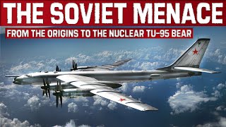 Soviet Menace  From The First Russian Bombers To The Nuclear Tupolev Tu95 Bear  Documentary [upl. by Fennelly]