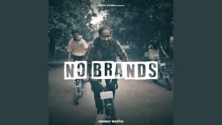 No Brands [upl. by Veejar]