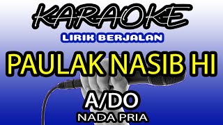 quotPAULAK NASIB HI KARAOKEquot NADA PRIA [upl. by Leiad193]