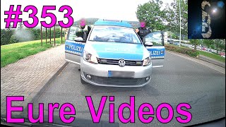 Eure Videos 353  Eure Dashcamvideoeinsendungen Dashcam [upl. by Eusadnilem]