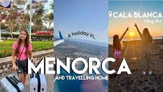 A holiday in MENORCA HOTEL CALA BLANCA  Travelling Home From Mahón  Vlog 4  July 2024 🏖️ [upl. by Anastassia]