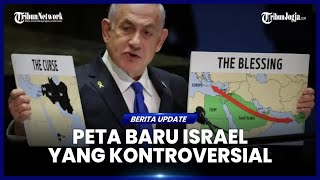 GAMBARAN PETA TIMUR TENGAH BARU YANG DIUSULKAN NETANYAHU [upl. by Duleba]