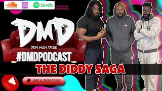 “The Diddy Saga  DMD PODCAST [upl. by Piegari]