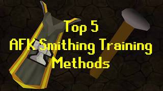 OSRS Top 5 AFK Smithing Training Methods [upl. by Arvy]