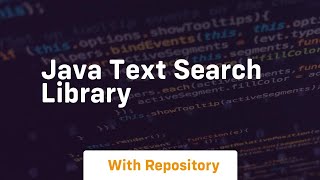 java text search library [upl. by Yklam948]