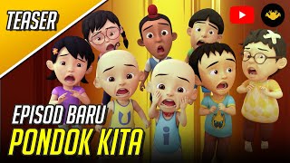 Episod Baru Upin amp Ipin Musim 15  Pondok Kita [upl. by Kciredes346]