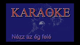 Nézz az ég feléCharlieKARAOKE [upl. by Nnylireg]