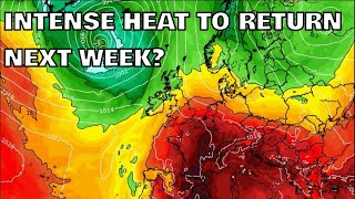 Intense Heat to Return Next Week 21st July 2024 [upl. by Sarson]