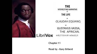 The Interesting Narrative of the Life of Olaudah Equiano Written By Himself Chapter 11 [upl. by Shanie]