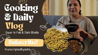 Haryanvi Gwar ki Fali Recipe in Dhaba Style amp Dahi Bhalla  Daily vlog viralvideo dailyvlogs [upl. by Dolly981]